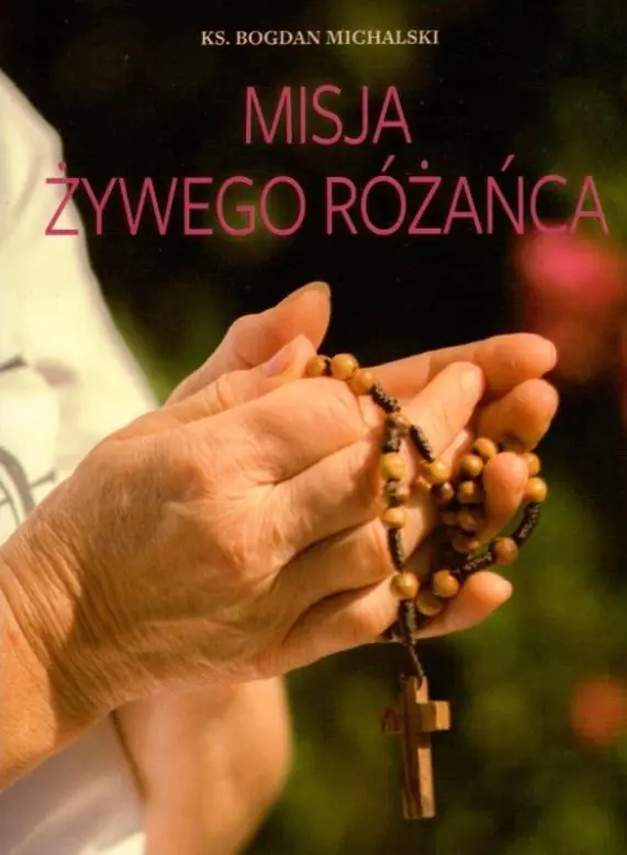 Książka - Misja żywego różańca