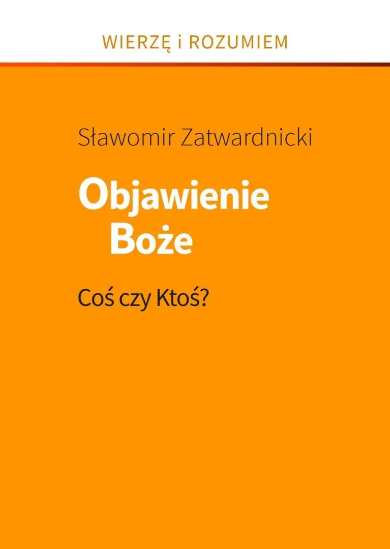 Książka - Objawienie Boże. Coś czy Ktoś