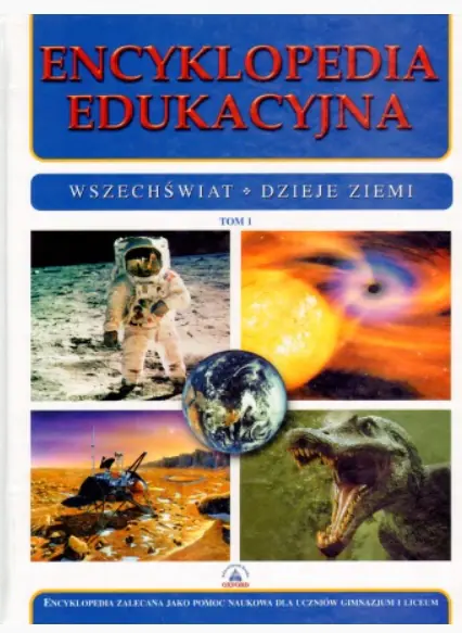 Książka - Encyklopedia edukacyjna. Tom 1. Wszechświat. Dzieje Ziemi