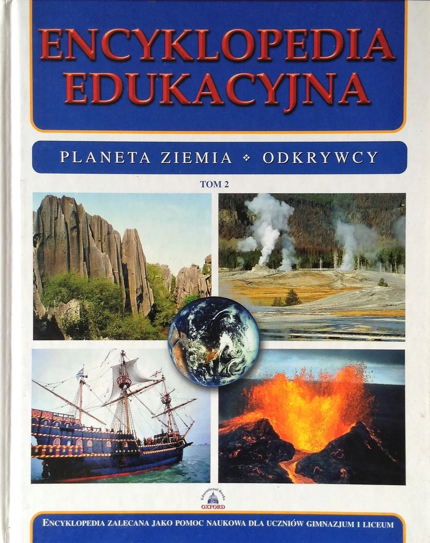 Encyklopedia edukacyjna. Tom 2. Planeta Ziemia. Odkrywcy - Zbiór