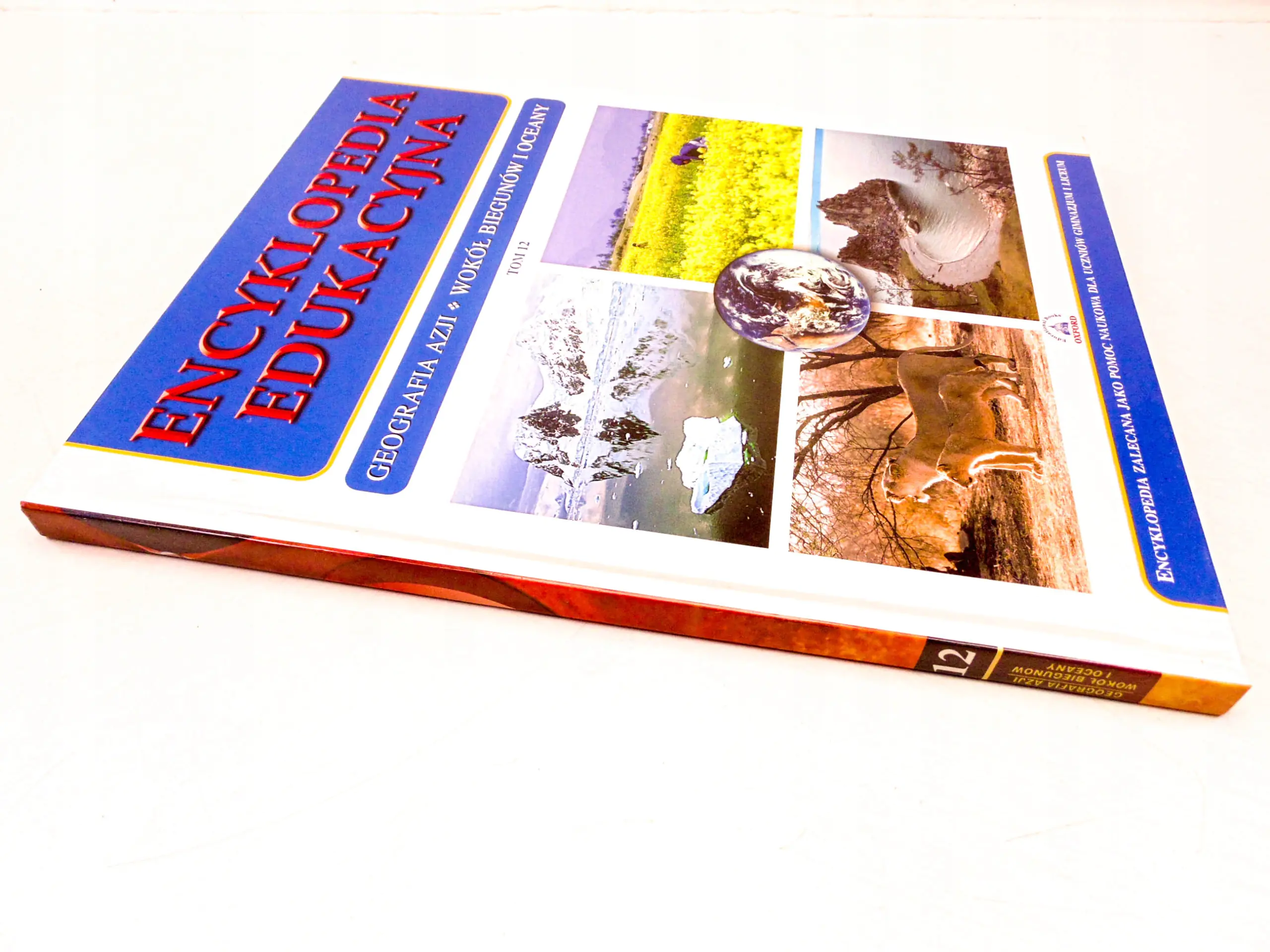 Książka - Encyklopedia edukacyjna. Tom 12. Geografia Azji. Wokół biegunów i oceanów