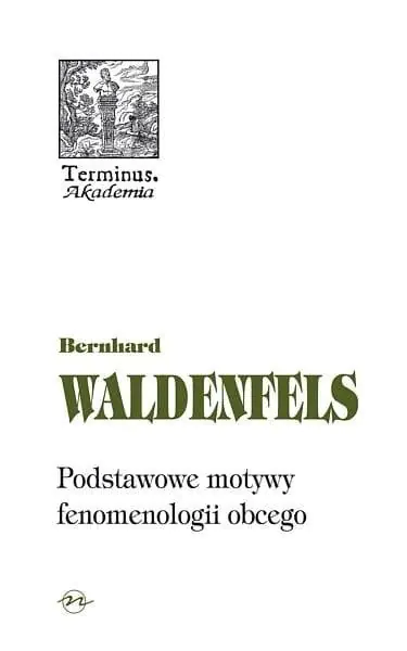 Książka - Podstawowe motywy fenomenologii obcego