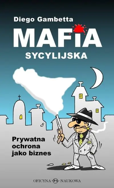 Książka - Mafia sycylijska. Prywatna ochrona jako biznes