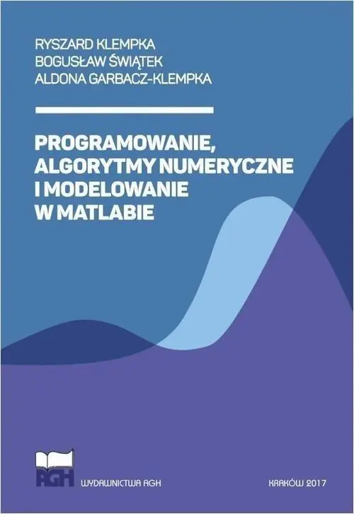 Książka - Programowanie, algorytmy numeryczne i modelowanie w Matlabie