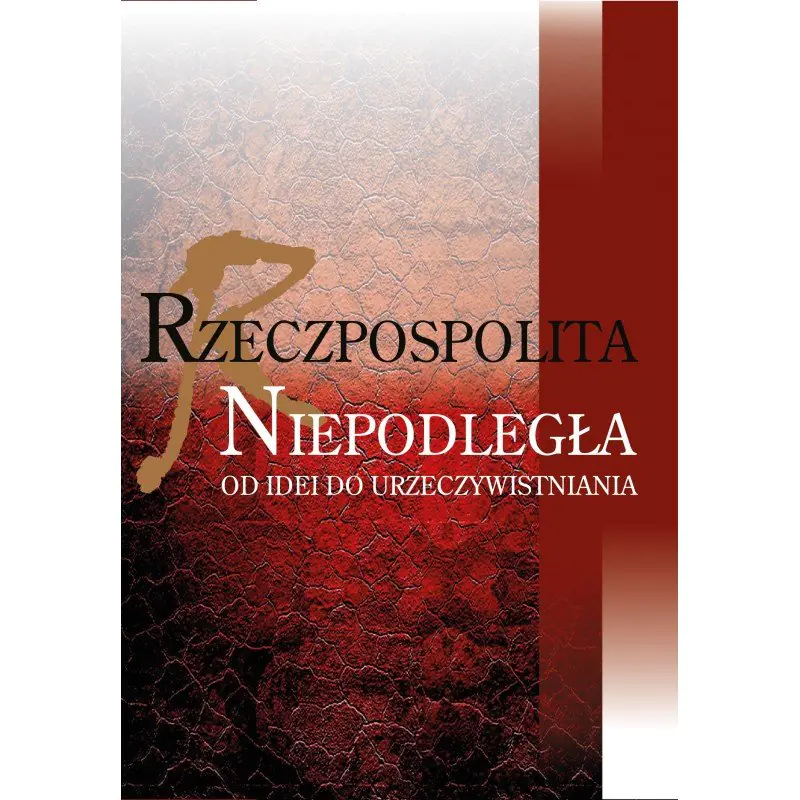 Książka - Rzeczpospolita niepodległa