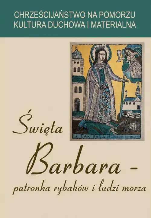 Książka - Święta Barbara patronka rybaków i ludzi morza