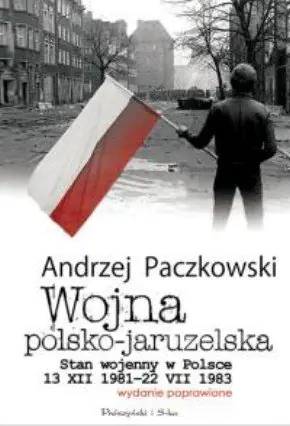 Książka - Wojna polsko-jaruzelska. Wydanie poprawione