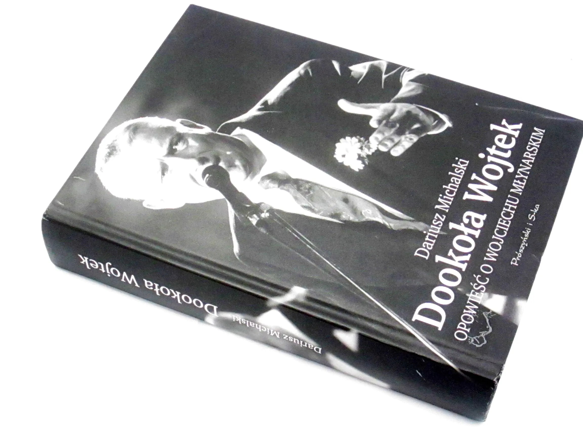 Książka - Dookoła Wojtek. Opowieść o Wojciechu Młynarskim