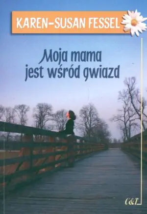 Książka - Moja mama jest wśród gwiazd