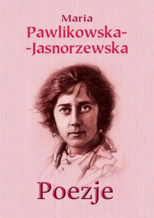 Książka - Poezje - Maria Pawlikowska-Jasnorzewska