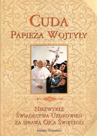 Książka - Wielka Enc. Jana Pawła II - Cuda Papieża Wojtyły