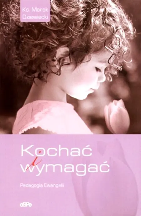 Książka - Kochać i wymagać