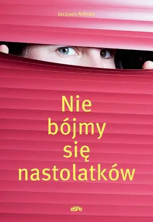 Książka - Nie bójmy się nastolatków