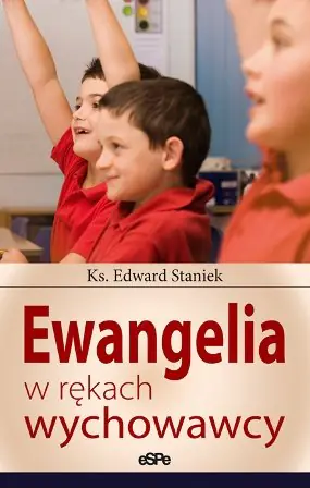 Książka - Ewangelia w rękach wychowawcy