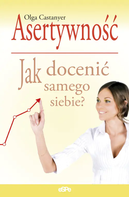 Książka - Asertywność. Jak Docenić Samego Siebie?