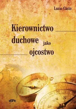 Książka - Kierownictwo duchowe jako ojcostwo
