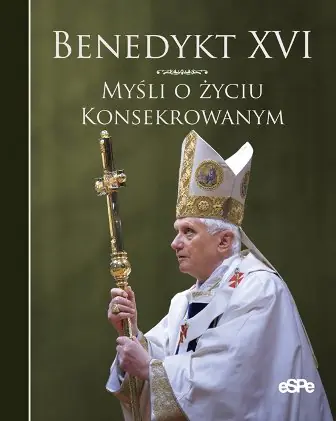 Książka - Myśli o życiu konsekrowanym