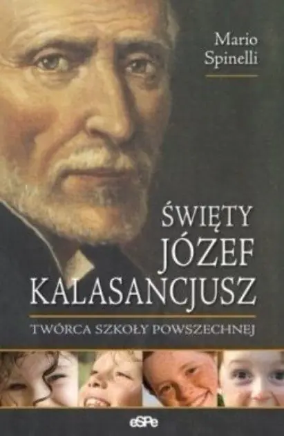 Książka - Święty Józef Kalasancjusz Twórca szkoły powszechnej