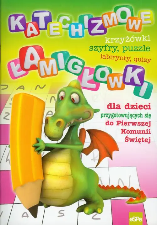 Książka - Katechizmowe łamigłówki dla dzieci przygotowujących się do Pierwszej Komunii Świętej