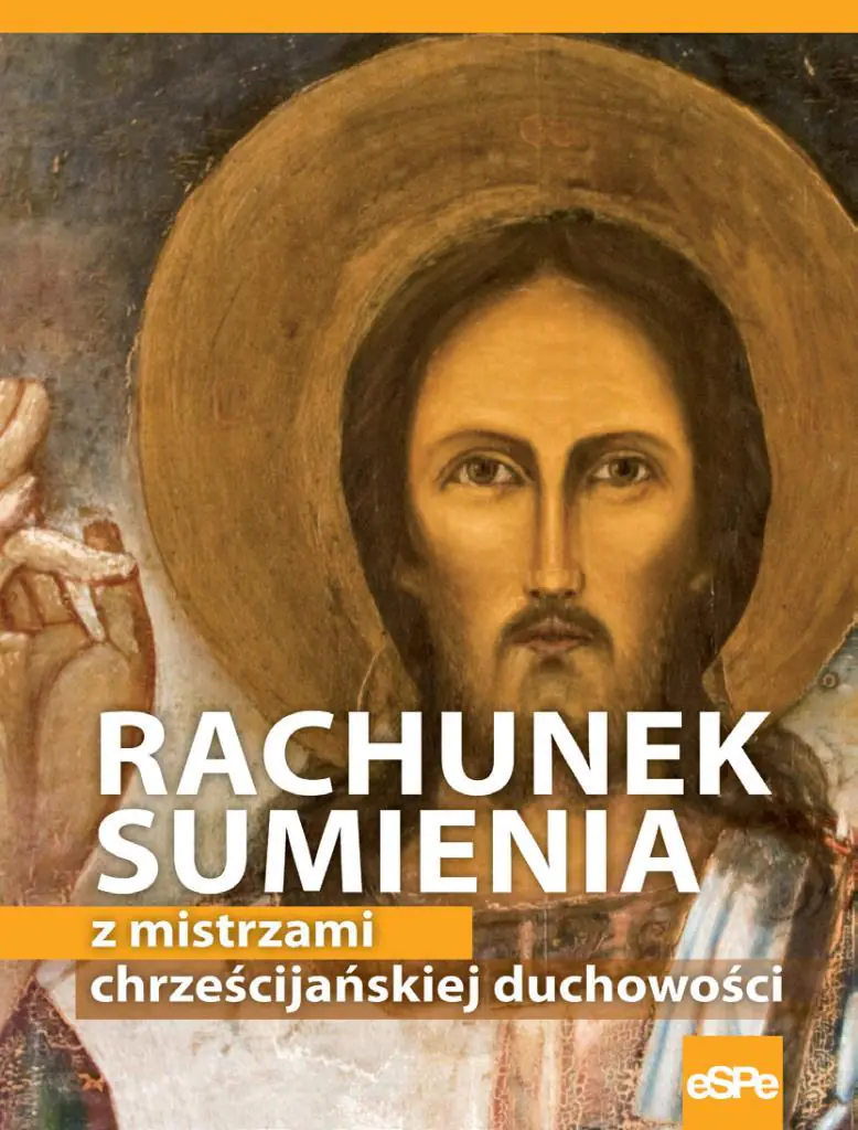 Książka - Rachunek sumienia z mistrzami chrześcijańskiej duchowości