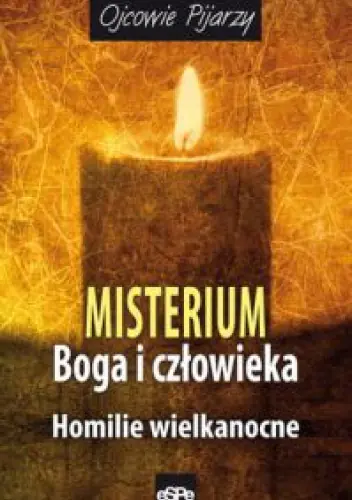 Książka - Ojcowie Pijarzy. Misterium Boga i człowieka