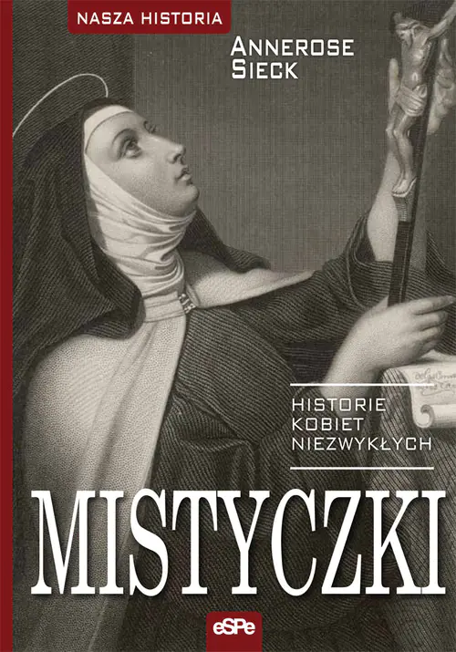Książka - Mistyczki. Historie kobiet niezwykłych
