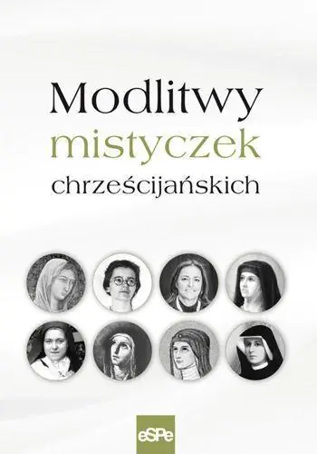 Książka - Modlitwy mistyczek chrześcijańskich