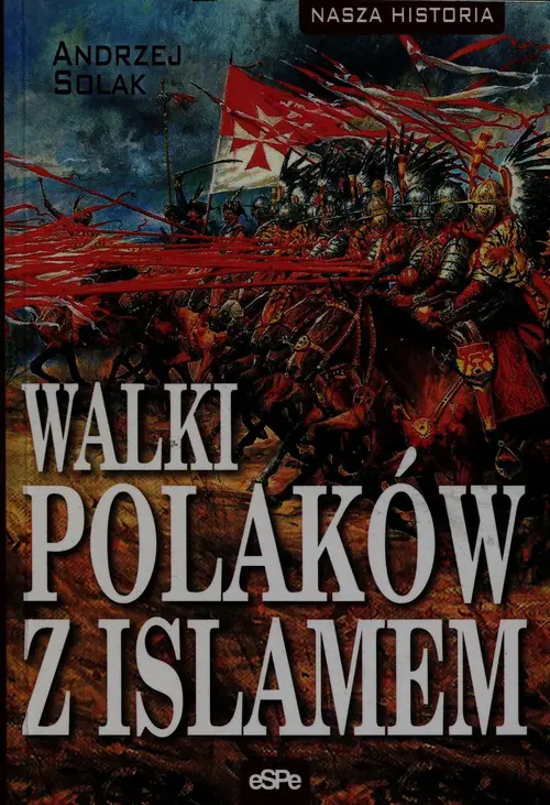 Książka - Walki Polaków z Islamem