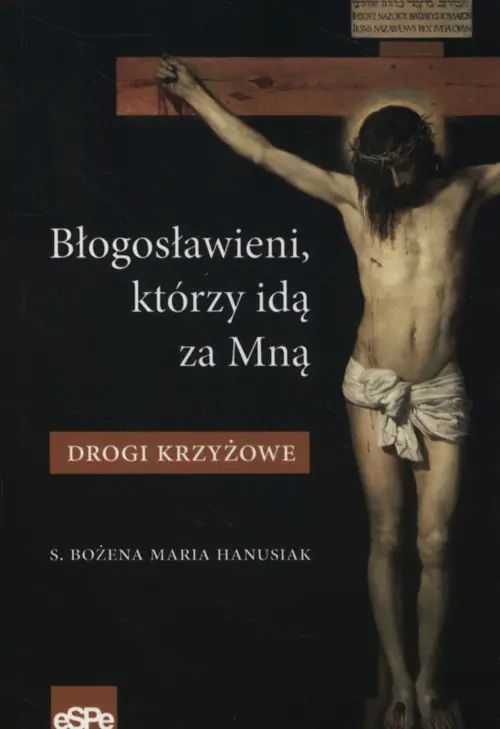Książka - Błogosławieni którzy idą za mną. Drogi krzyżowe