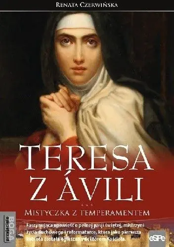 Książka - Teresa z Avili Mistyczka z temperamentem
