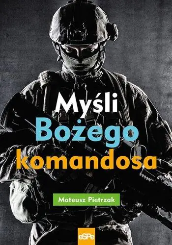 Książka - Myśli Bożego komandosa dedykacja