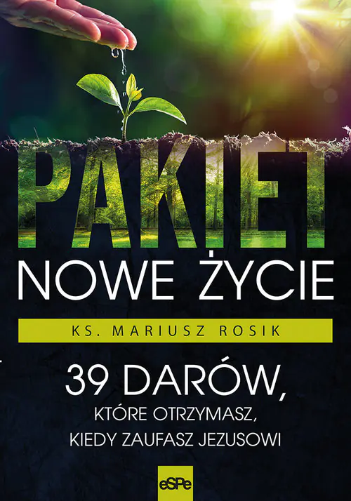 Książka - Pakiet. Nowe życie. 39 darów, które otrzymasz, kiedy zaufasz Jezusowi
