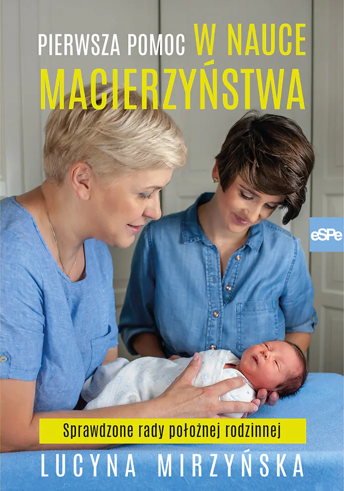 Książka - Pierwsza pomoc w nauce macierzyństwa