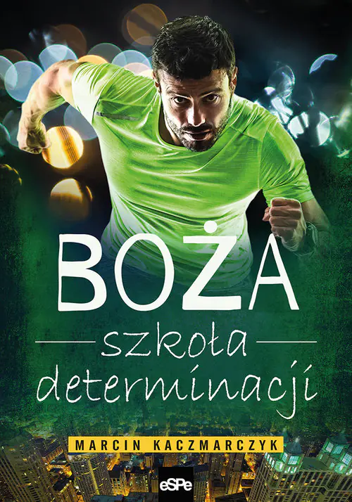 Książka - Boża szkoła determinacji