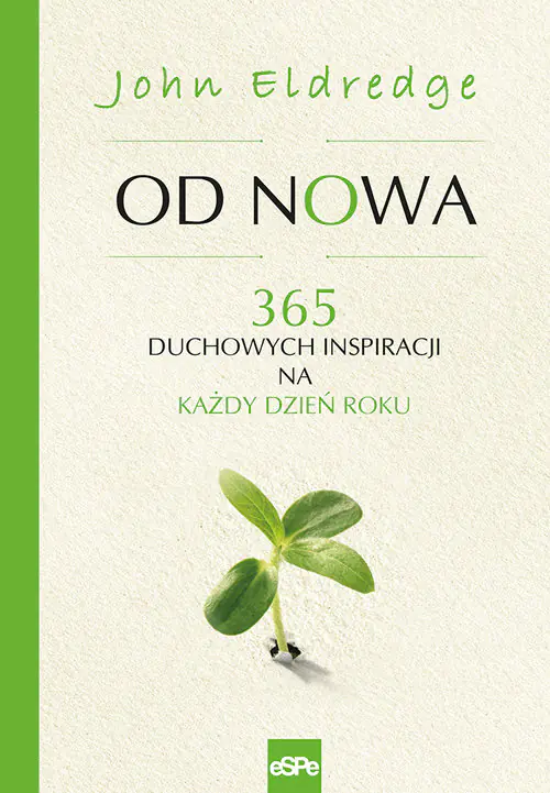 Książka - Od nowa. 365 duchowych inspiracji na każdy dzień roku