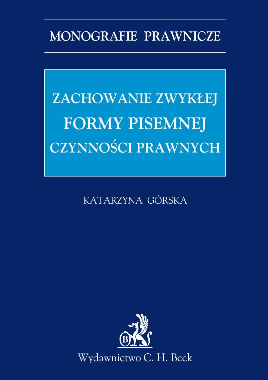 Książka - Zachowanie zwykłej formy pisemnej czynności prawnych