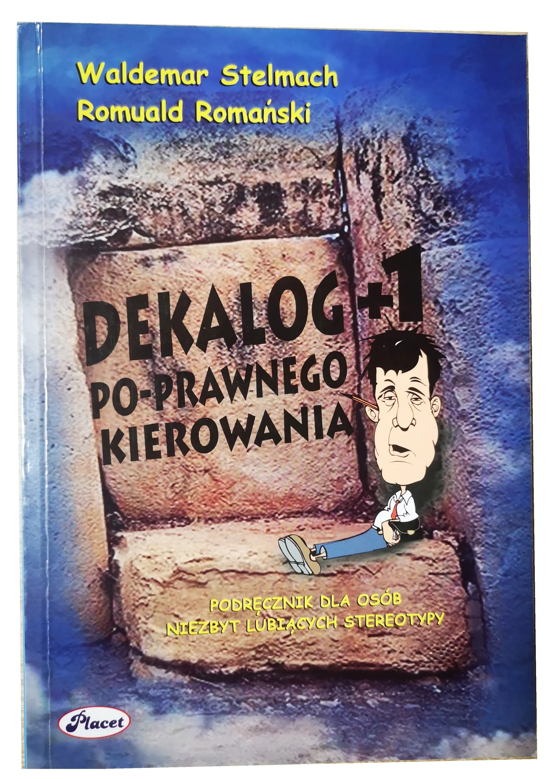 Książka - Dekalog  1 Po-prawnego kierowania. Podręcznik dla osób niezbyt lubiących stereotypy