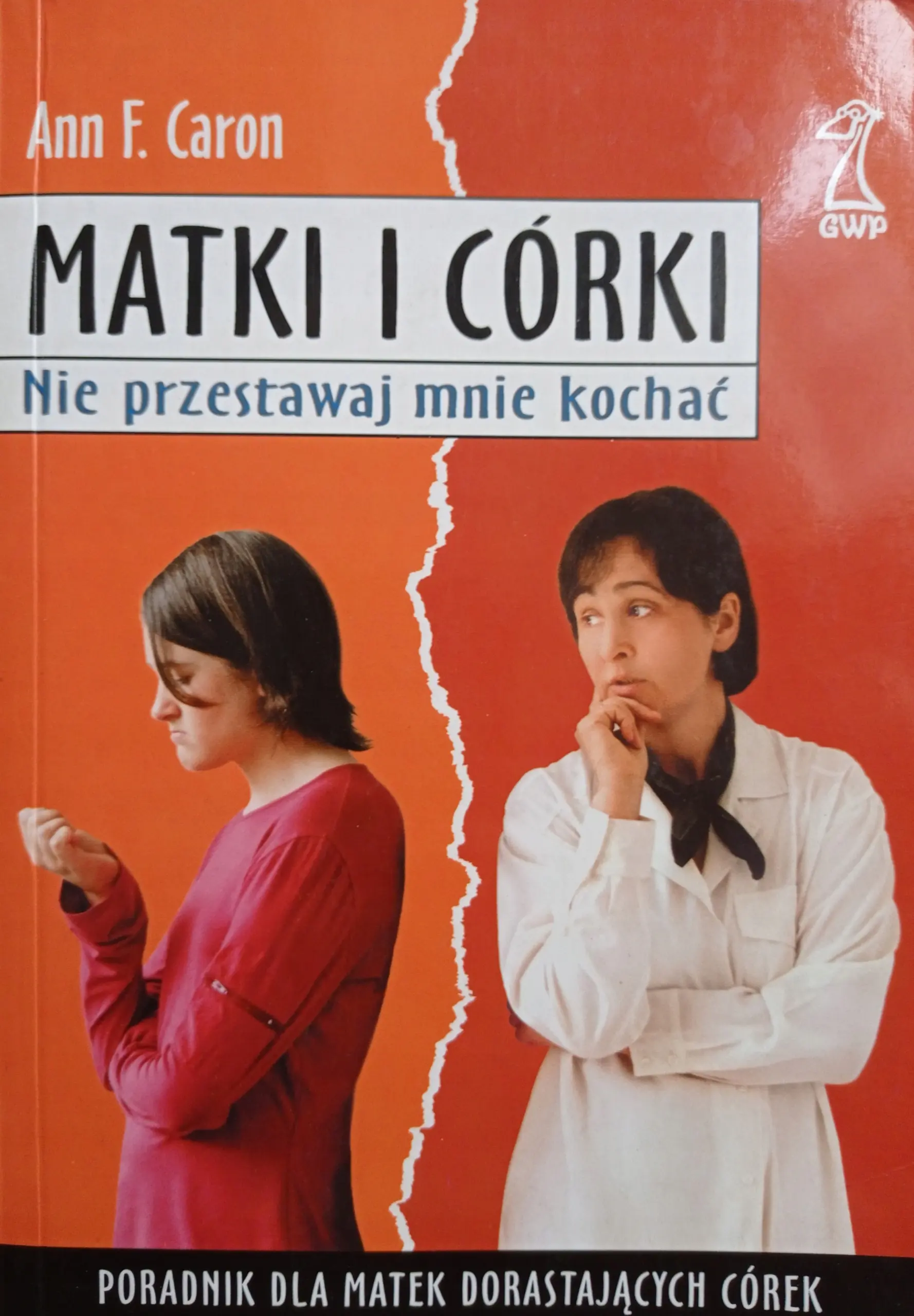 Książka - Matki i córki. Nie przestawaj mnie kochać