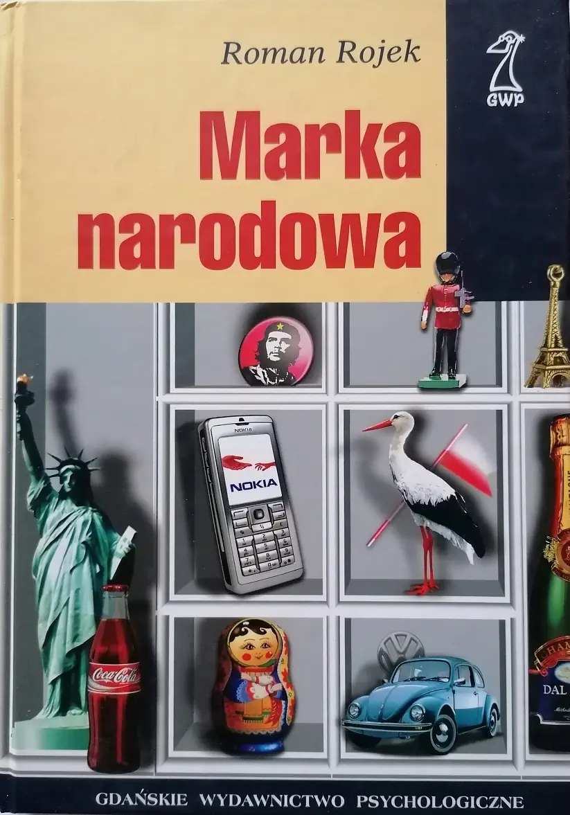 Książka - Marka Narodowa. Relikt czy Fenomen na Globalizującym się Rynku?