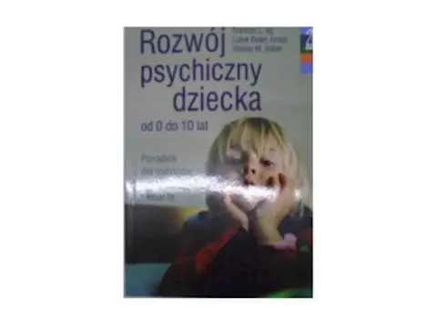 Rozwój psychiczny dziecka od 0 do 10 lat