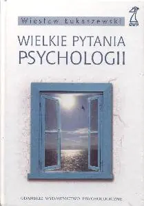 Książka - Wielkie pytania psychologii