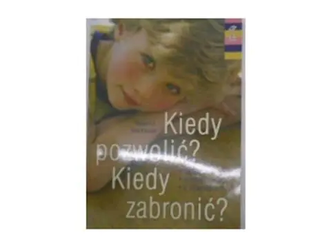 Kiedy pozwolić? Kiedy zabronić?