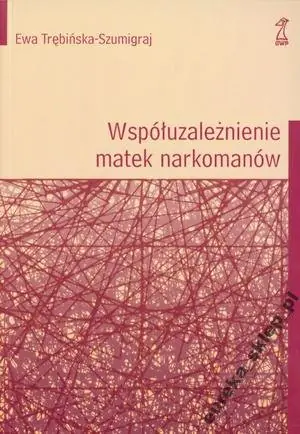 Współuzależnienie Matek w Narkomanii