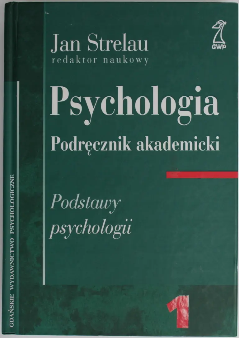 Książka - Psychologia. Podręcznik akademicki. Tom 1. Podstawy psychologii