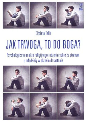Książka - Jak trwoga, to do Boga?