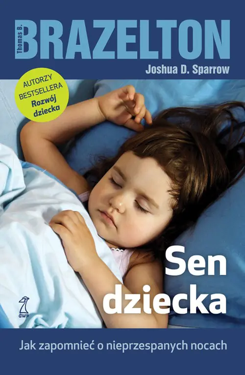 Książka - Sen dziecka. Jak zapomnieć o nieprzespanych nocach