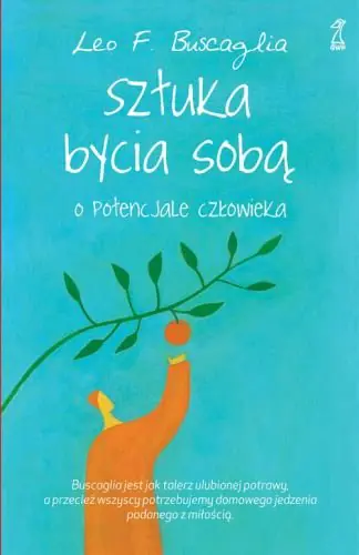 Książka - Sztuka bycia sobą. O potencjale człowieka