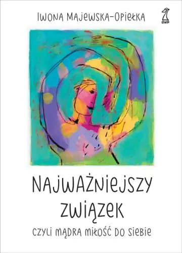 Książka - Najważniejszy związek, czyli mądra miłość do siebie