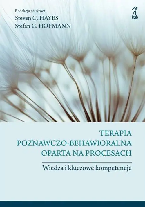 Książka - Terapia poznawczo-behawioralna oparta na procesach. Wiedza i kluczowe kompetencje