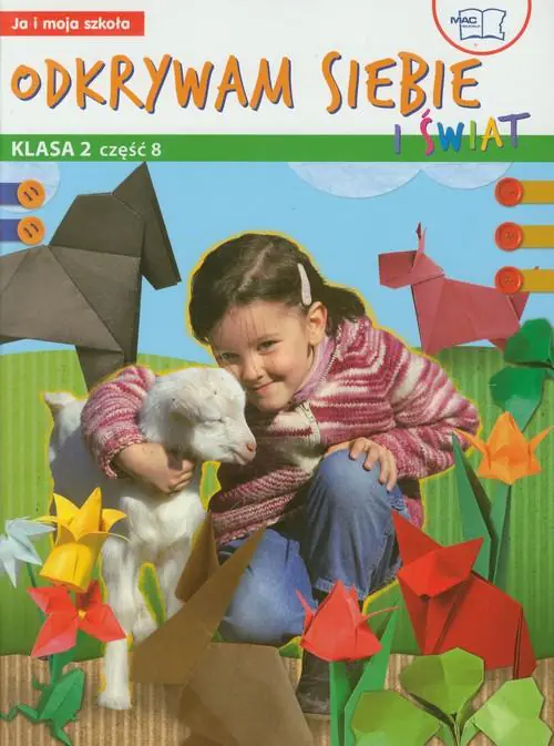 Książka - Odkrywam siebie i świat Ja i moja szkoła 2 Podręcznik z ćwiczeniami część 8